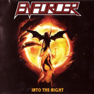 Enforcer: "Into The Night" – 2008